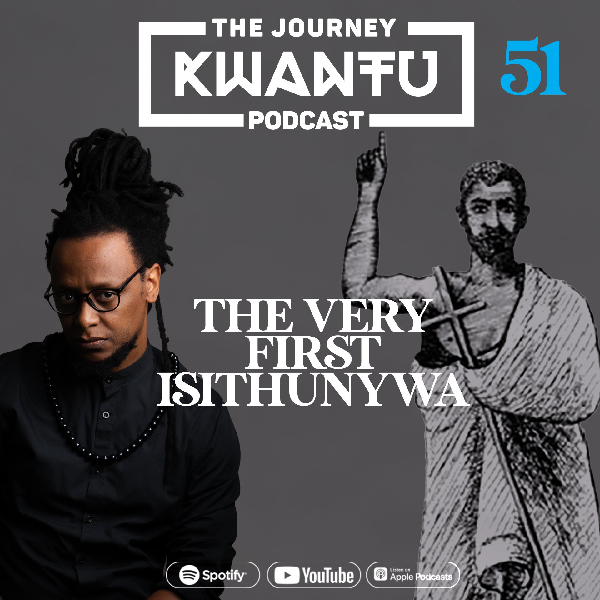 EP51: THE VERY FIRST ISITHUNYWA