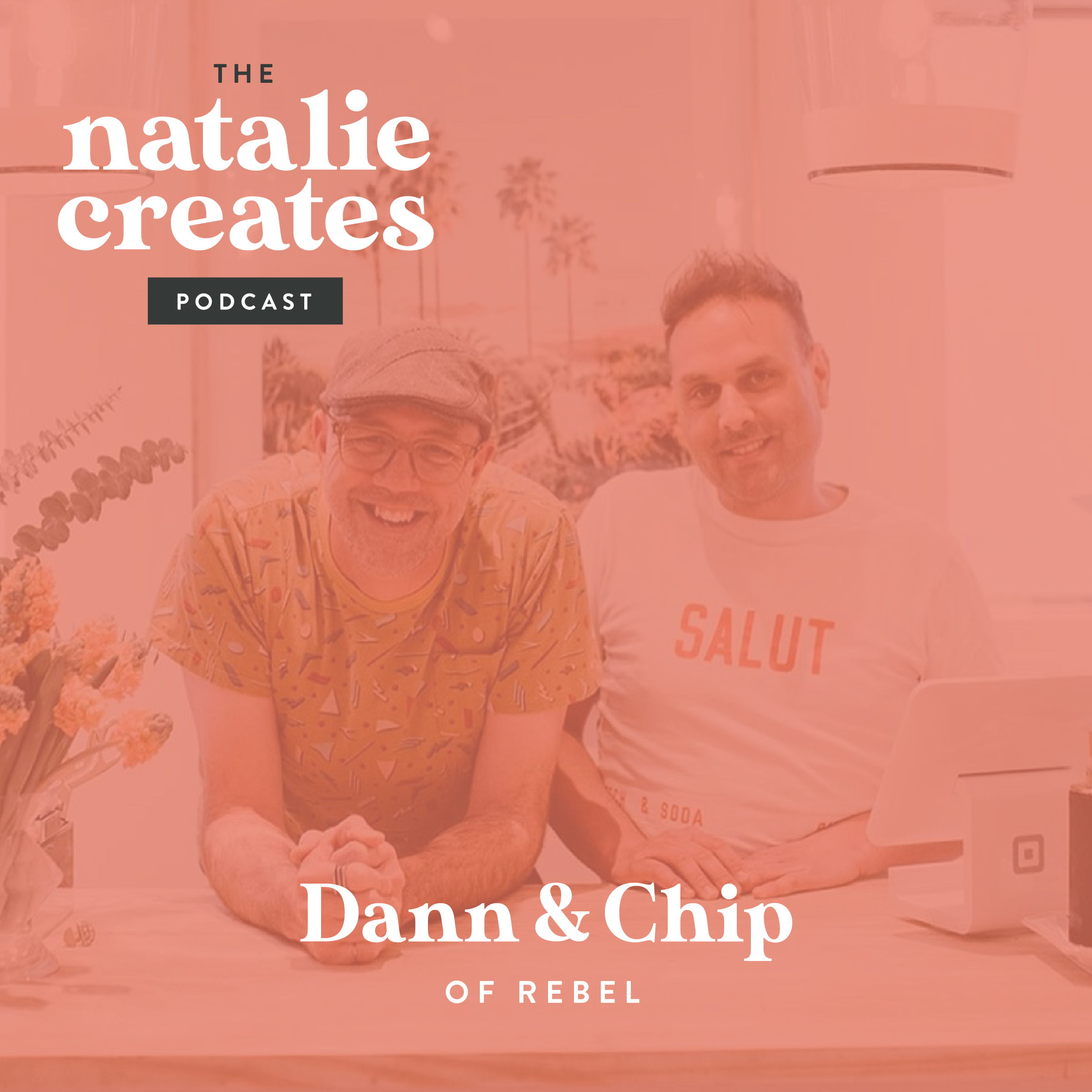 3. How to Build a Brand from Nothing with Chip and Dann of Rebel