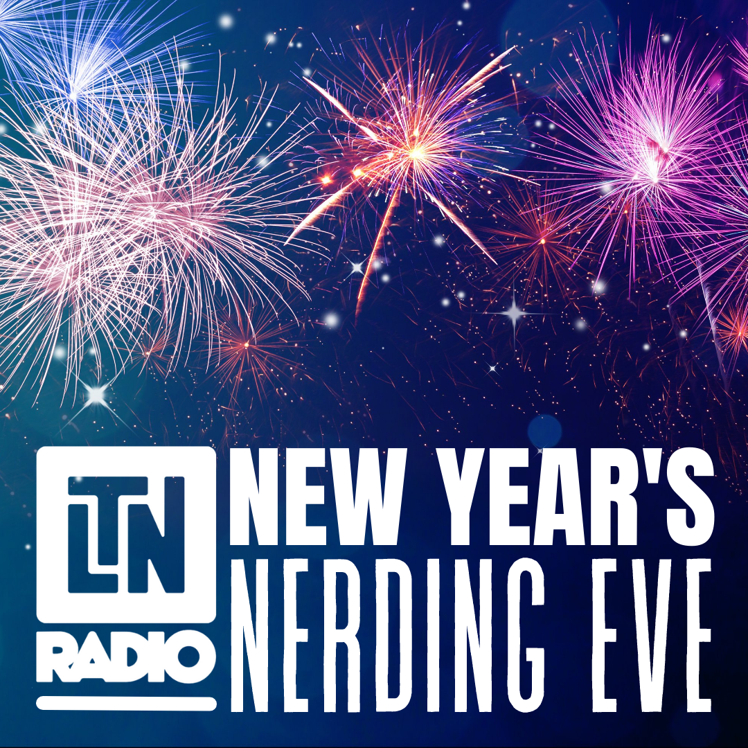 New Year's Nerding Eve 2021 (Podcast Version)