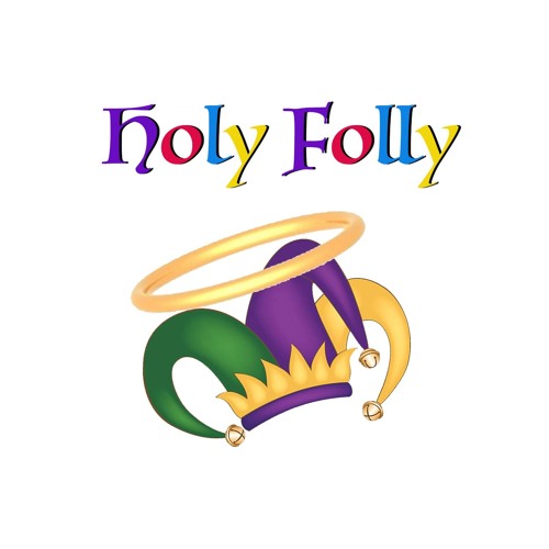 Holy Folly Part 1 - Fools For Christ