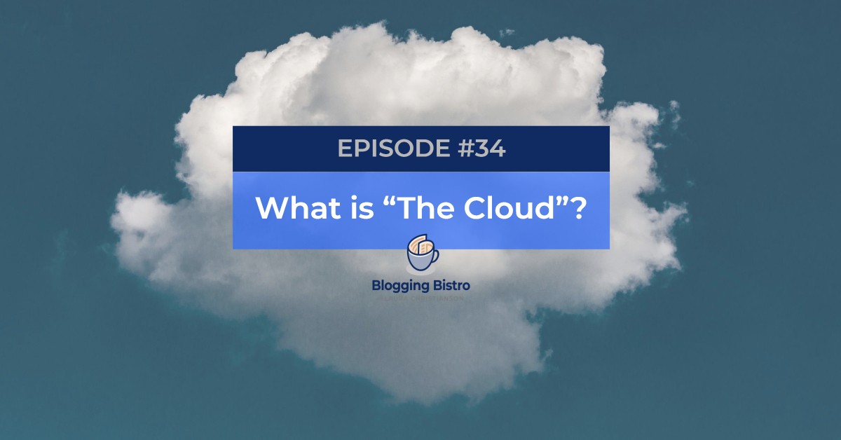 34 - What is “The Cloud?”