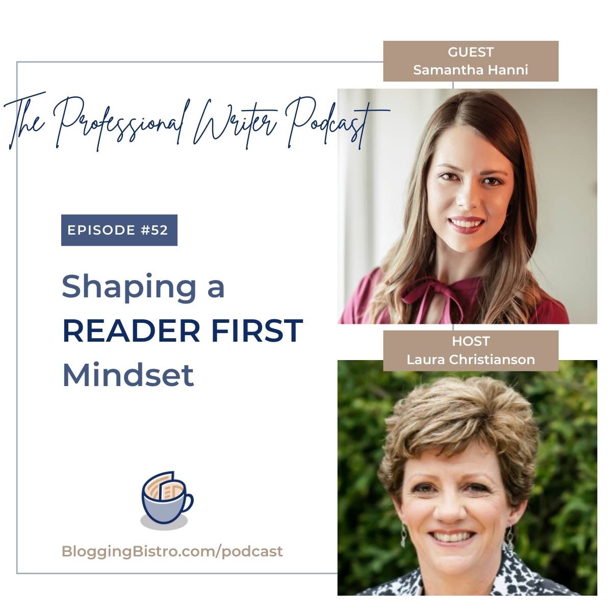 52 - Shaping a ‘Reader First’ Mindset, With Samantha Hanni