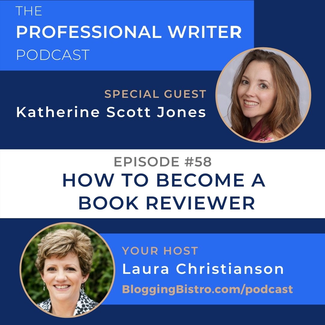 58 - How to Become a Book Reviewer, with Katherine Scott Jones