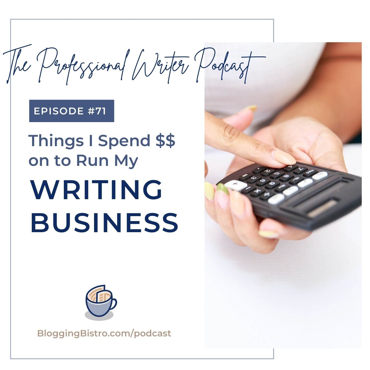 71 – Things I Spend Money on to Run My Writing Business