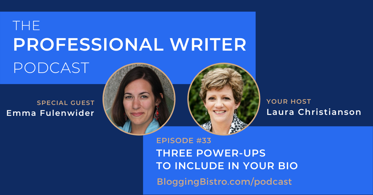 33 - Three Power-Ups to Take Your Bio to the Next Level, With Emma Fulenwider