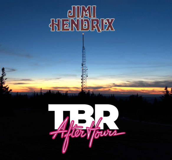 TBR After Hours - Show 7 - JIMI HENDRIX