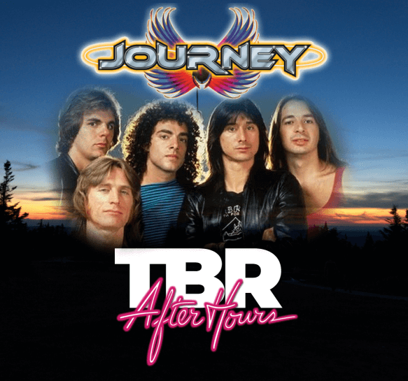 TBR After Hours - Show 24 - JOURNEY