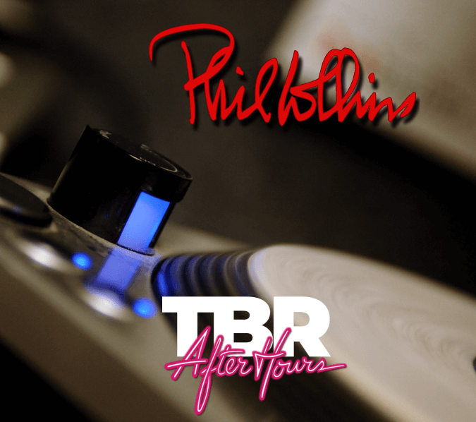 TBR After Hours - Show 12 - PHIL COLLINS