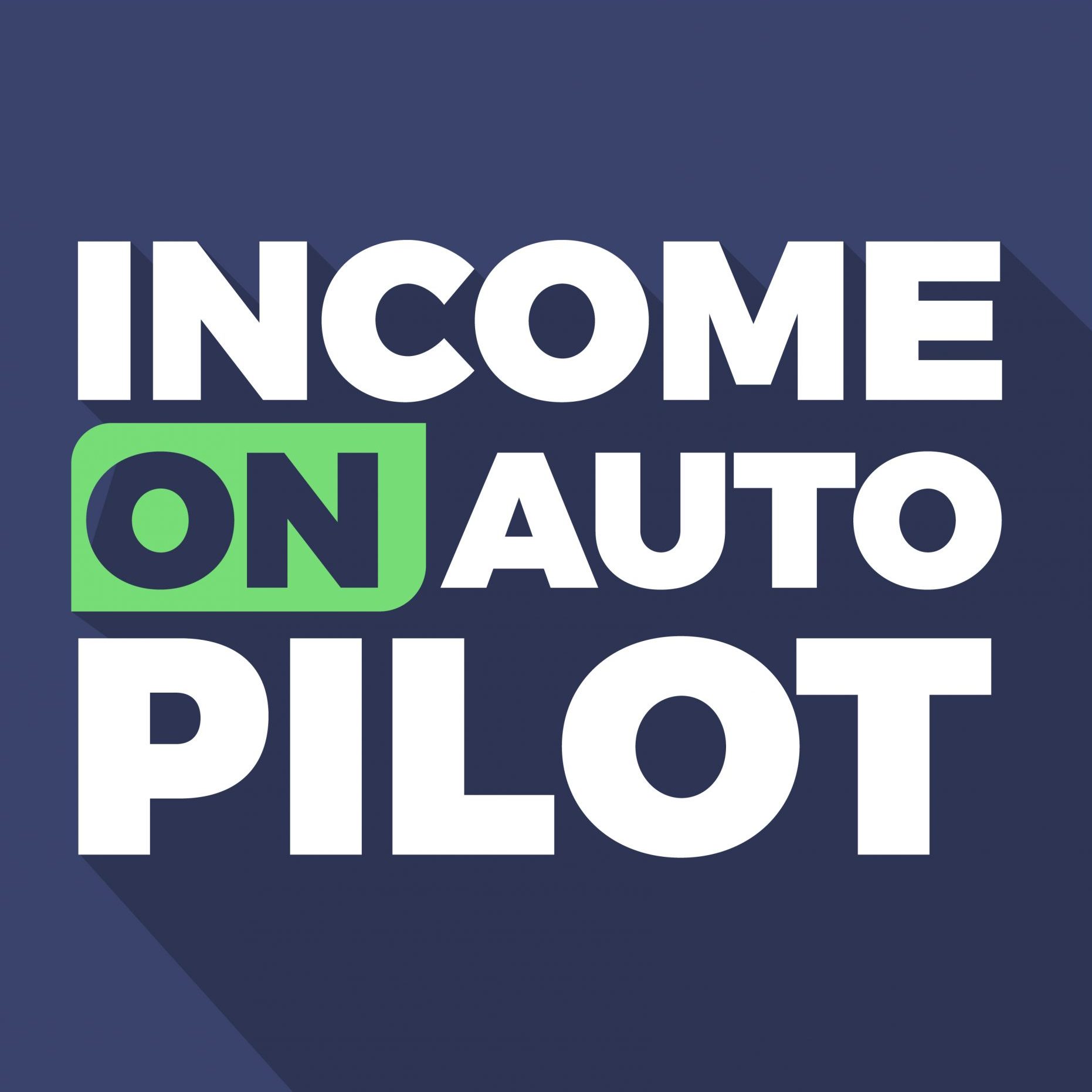 EPISODE 0: Trailer | Income On Autopilot Podcast