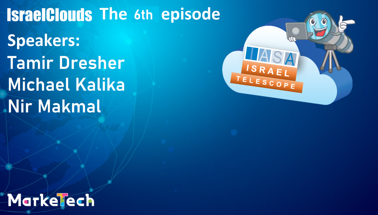 Telescopim - Episode 6 with Tamir Dresher, Nir Makmal and Michael Kalika