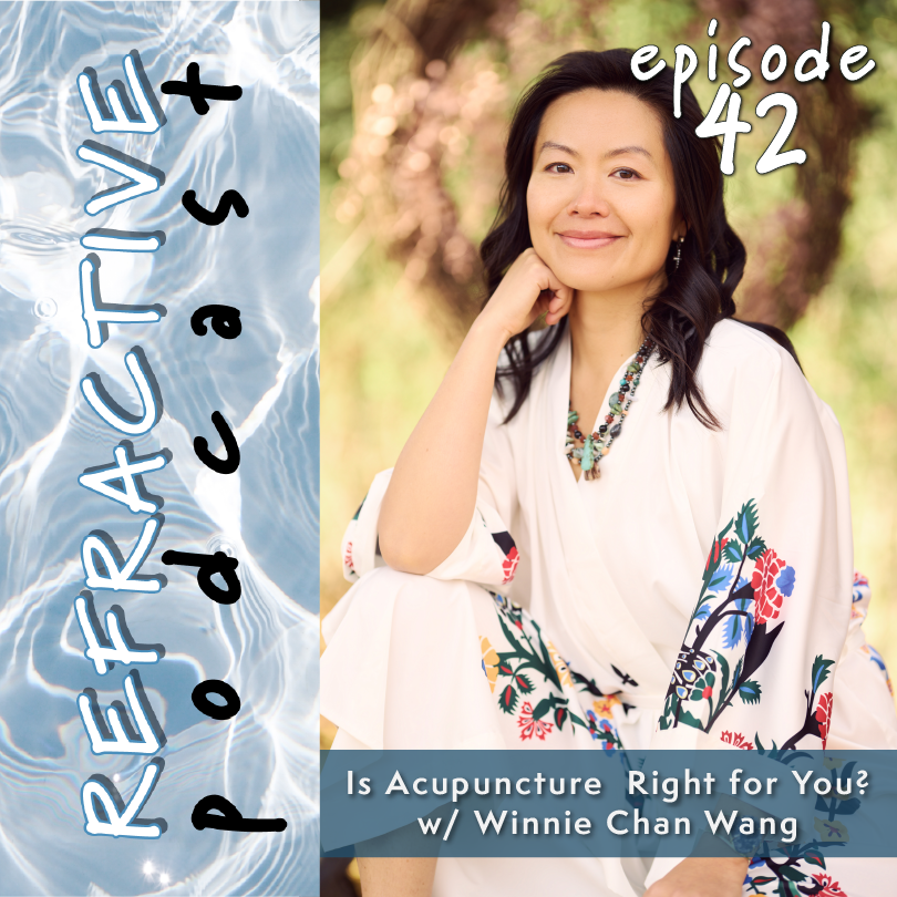 Is Acupuncture Right for You? w/ Winnie Chan Wang