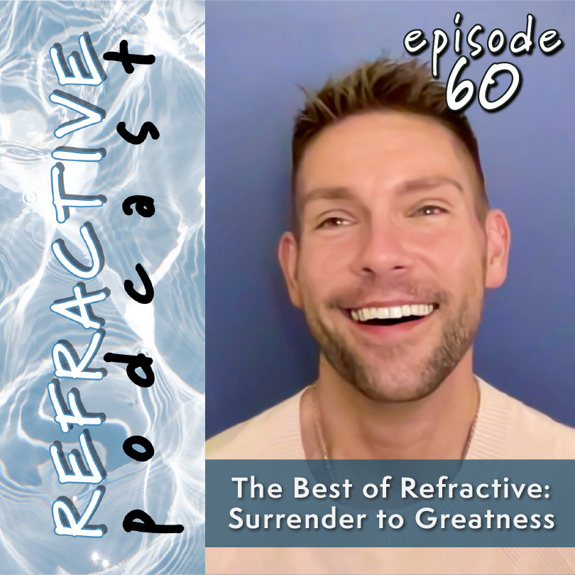 The Best of Refractive: Surrender to Greatness
