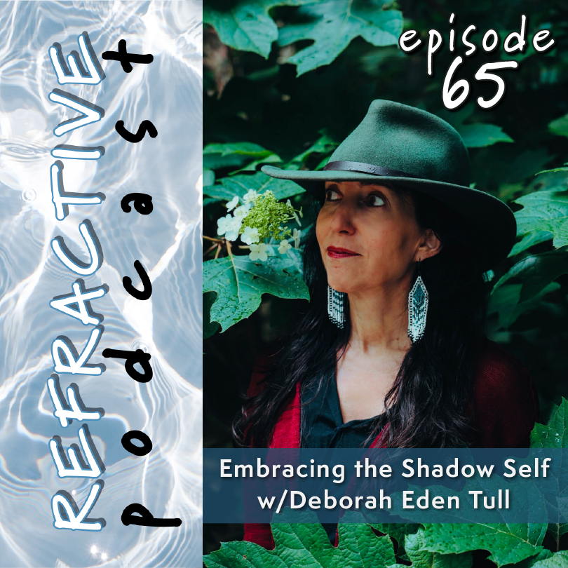 Embracing the Shadow Self with Deborah Eden Tull
