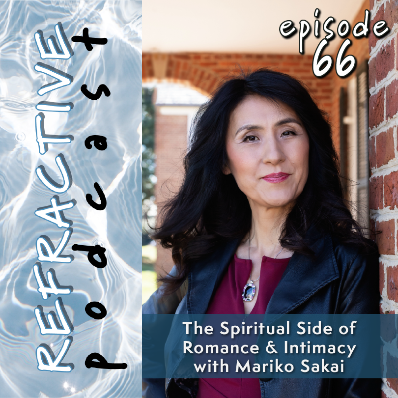 The Spiritual Side of Romance and Intimacy with Mariko Sakai