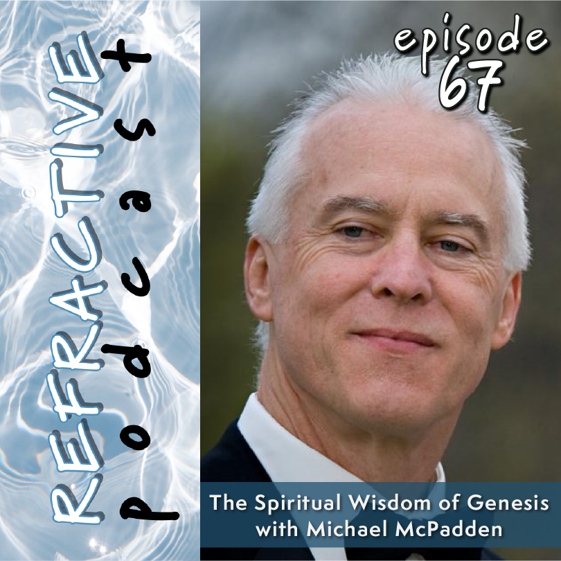 The Spiritual Wisdom of Genesis with Michael McPadden