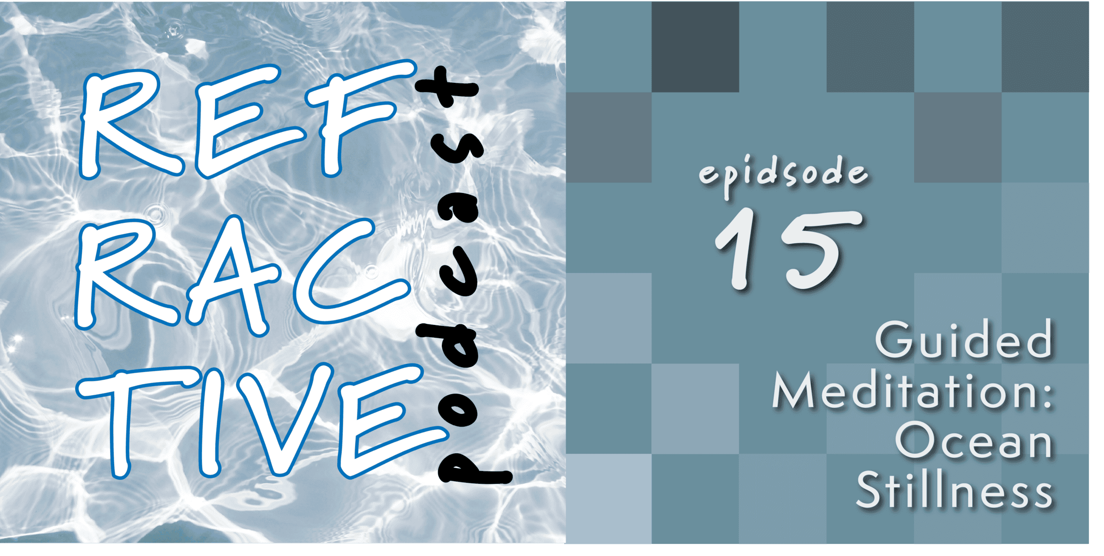 Guided Meditation: Ocean Stillness