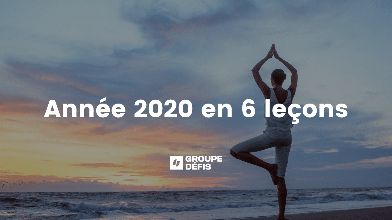 Hors série : l'année 2020 en 6 leçons