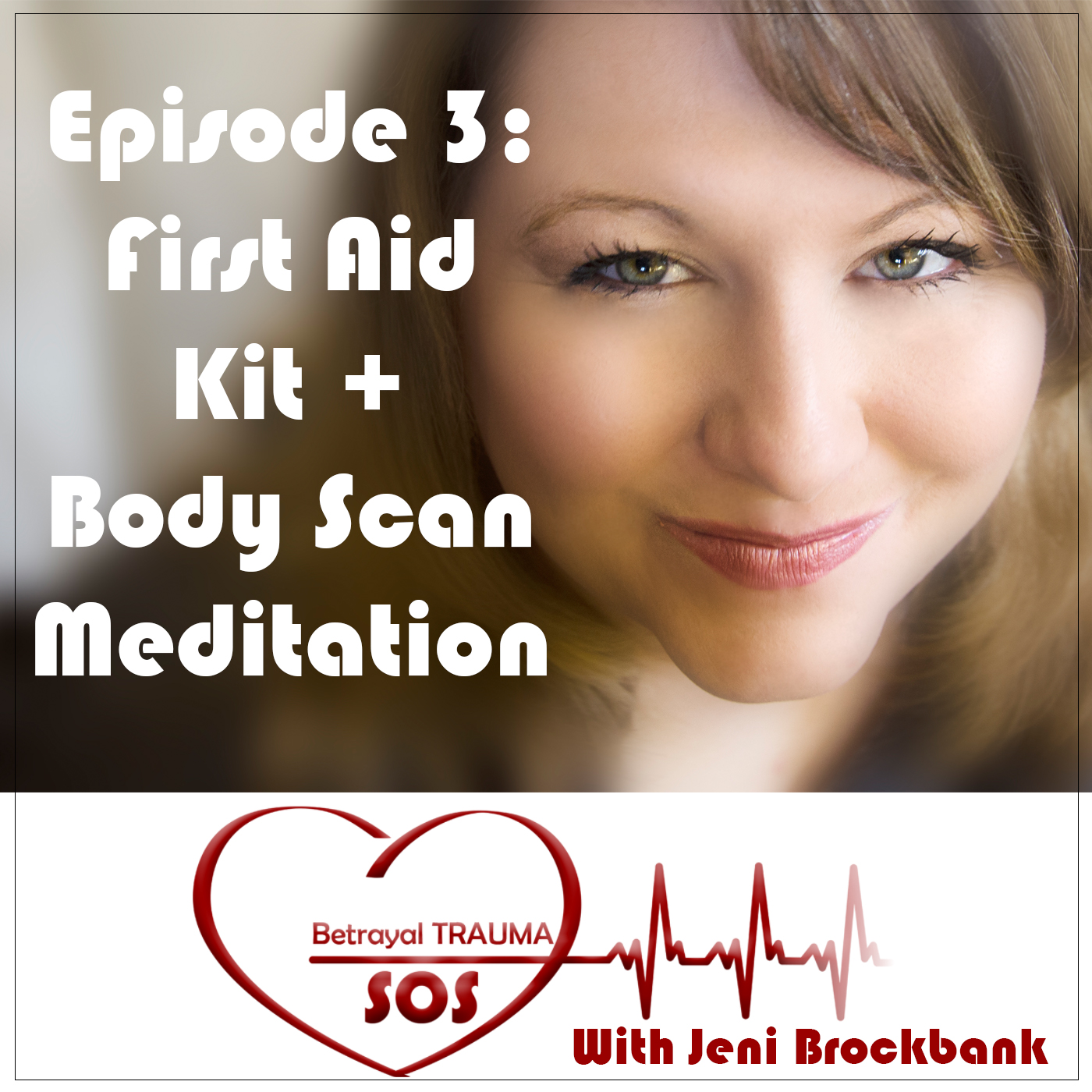 Episode 3: First Aid Kit + a Body Scan