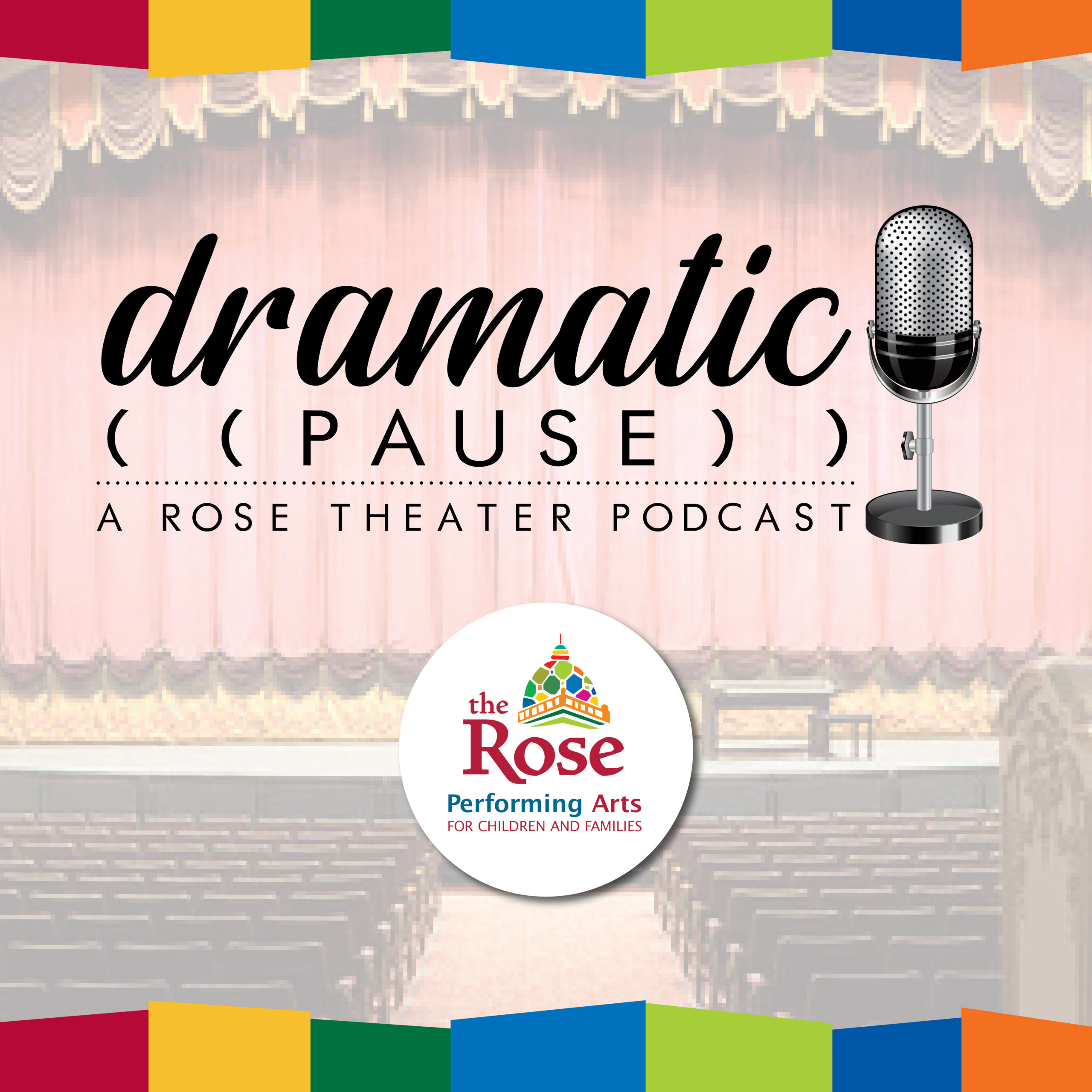 Dramatic Pause A Rose Theater Podcast Listen Via Stitcher For Podcasts