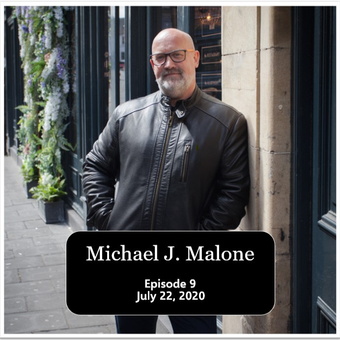 Episode 9: Michael J. Malone