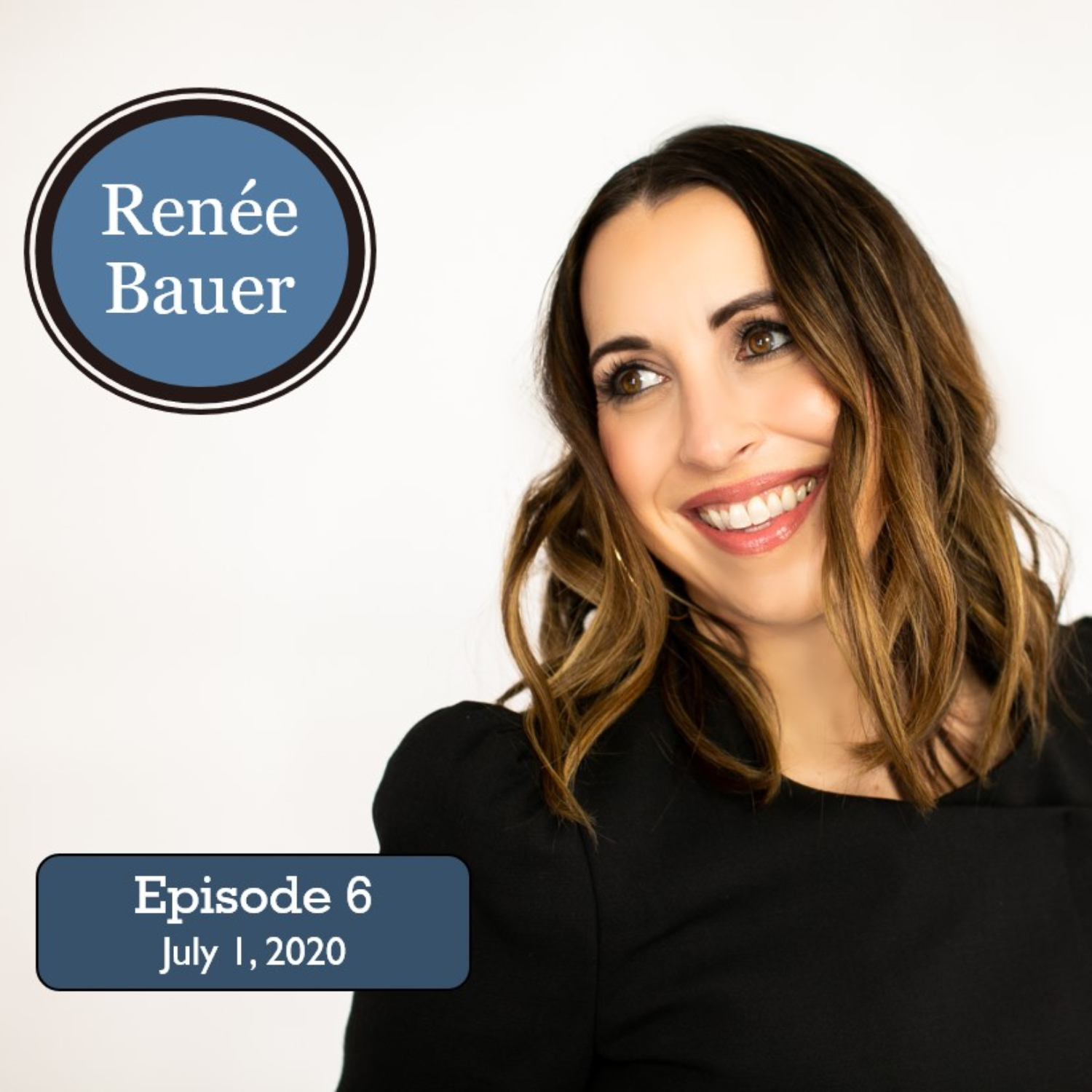 Episode 6: Renee Bauer
