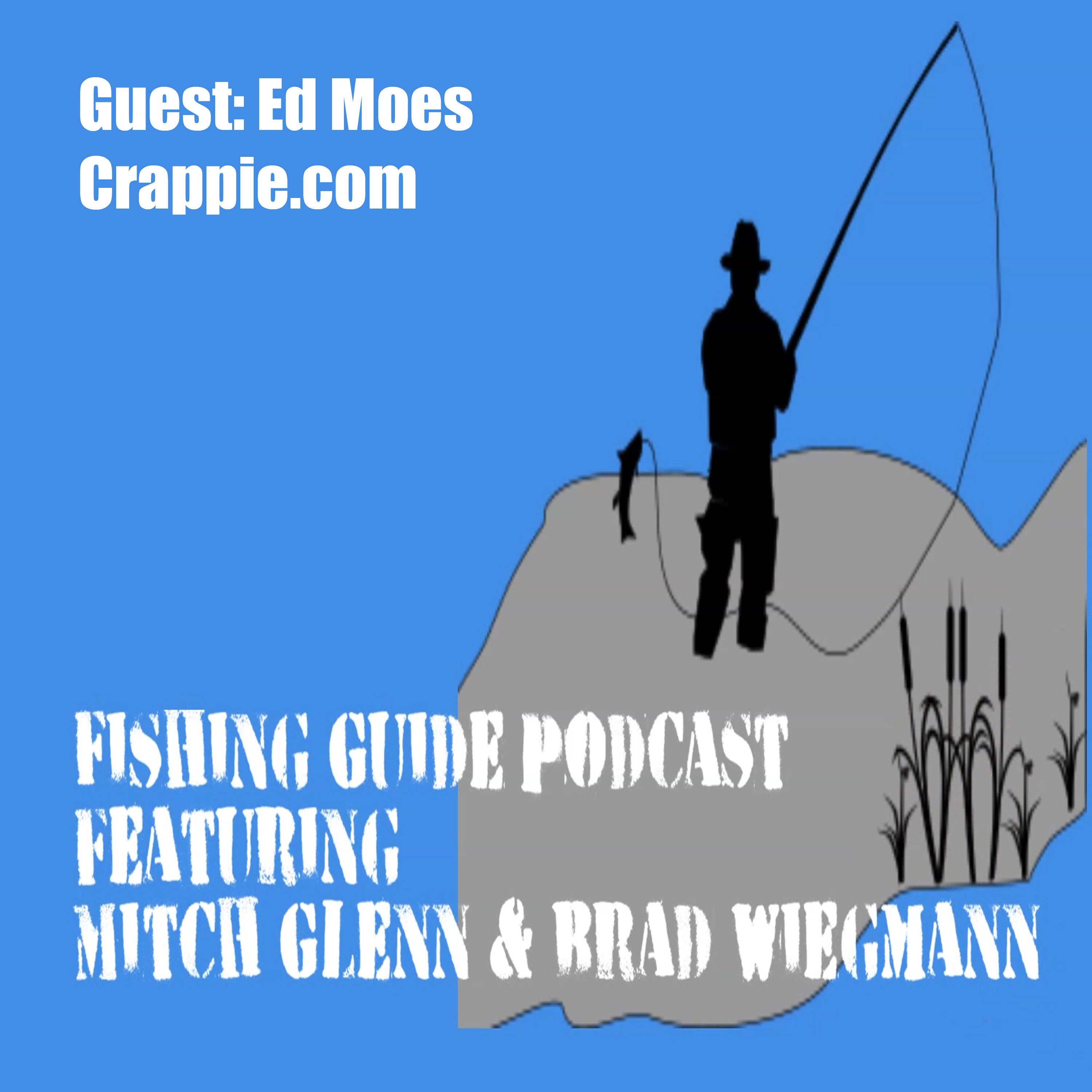 How and why Crappie.com is the number one crappie website featuring Ed Moes: Episode 1