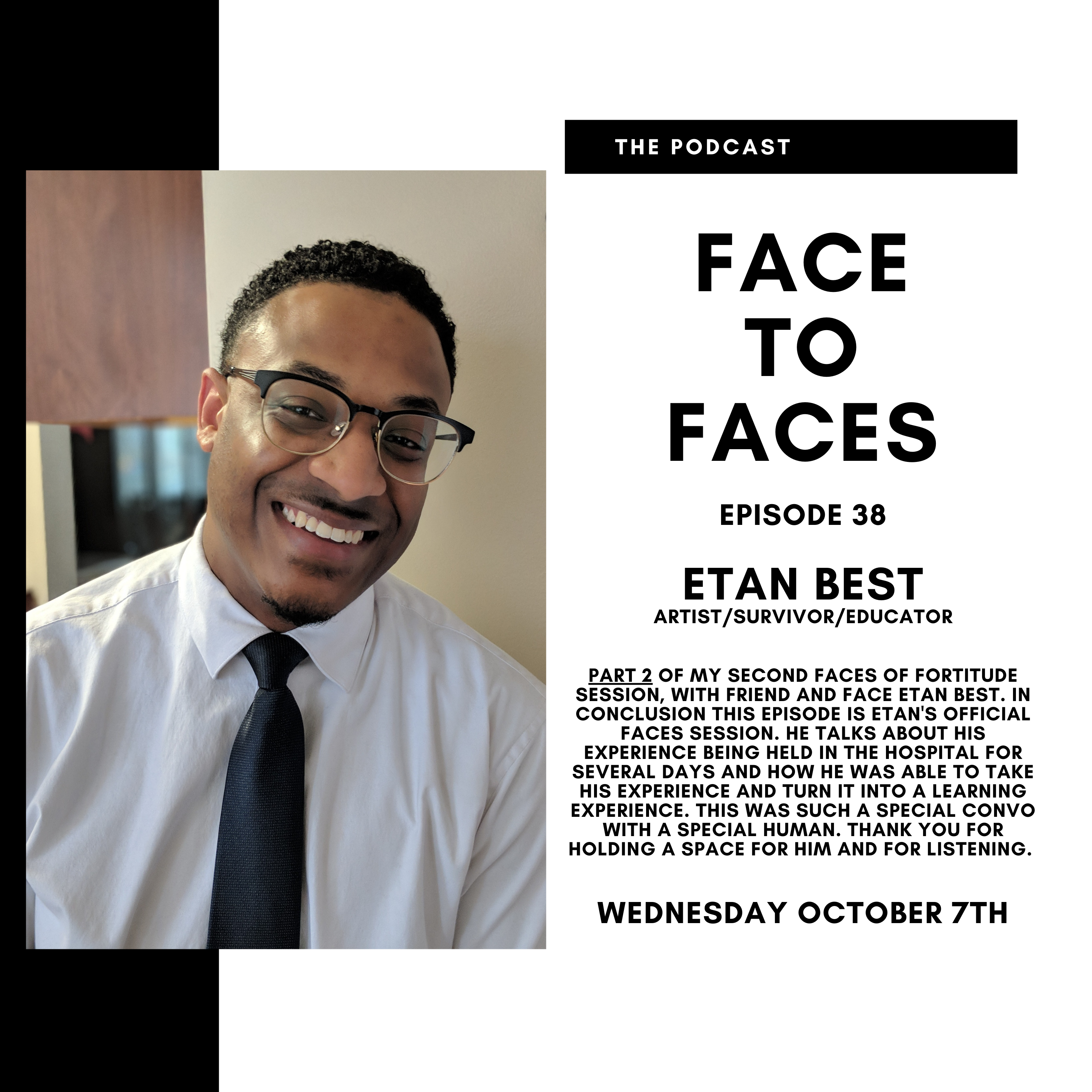 Faces of Fortitude w/Etan Best (Part 2)