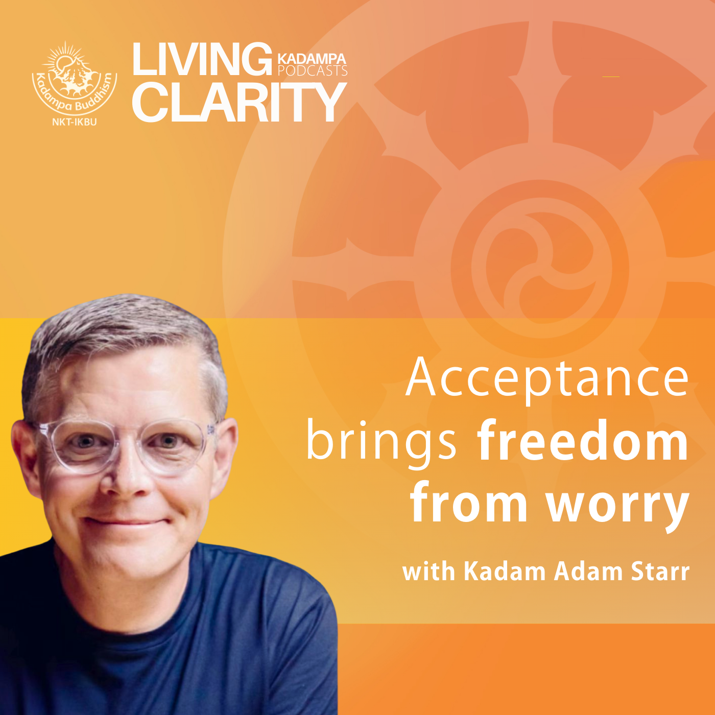 Acceptance brings freedom from worry