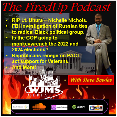 FiredUp Ep 134 - Nichelle Nichols, Russia and more GOP 