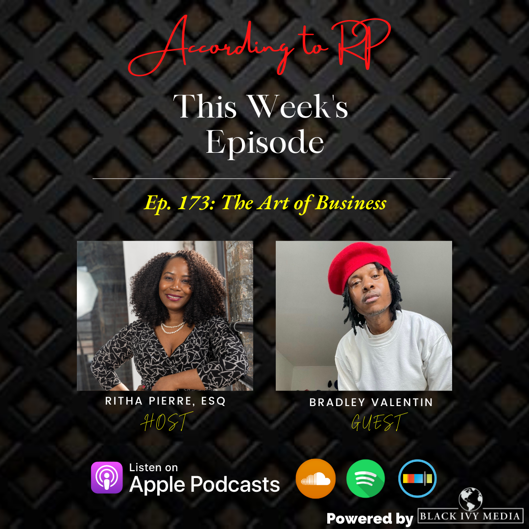 According to RP - Ep. 173: The Art of Business ft. Bradley Valentin