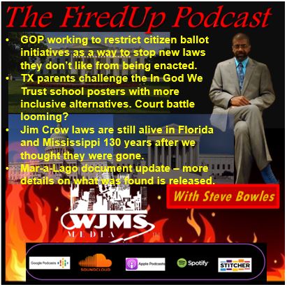 FiredUp Ep 139 - In God We Trust, Jim Crow 2022 and more!