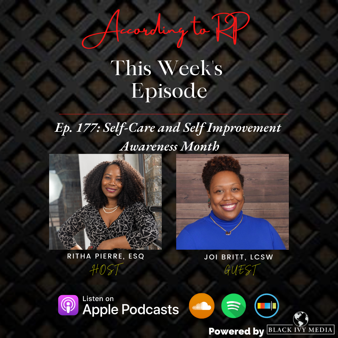 According To RP - Ep. 177: Self-Care and Self Improvement Awareness Month ft. Joi Britt