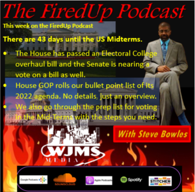 FiredUp Ep 142 - MidTerms Are Coming