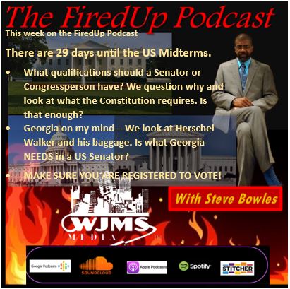 FiredUp Ep 144 - MidTerms Are Coming and Senator Qualifications
