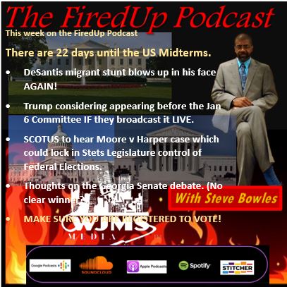 FiredUp Ep 145 - Warnock v. Walker and Moore v. Harper