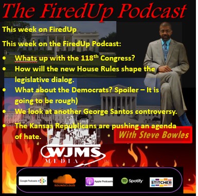 FiredUp - Ep 156 118th Congress is in Office!