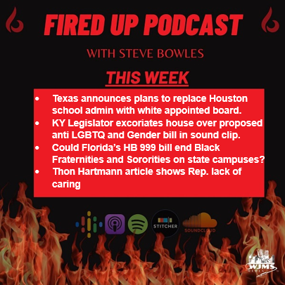 FiredUp - Ep 165 - Houston School Admin LGBTQ and Gender Bill and more!