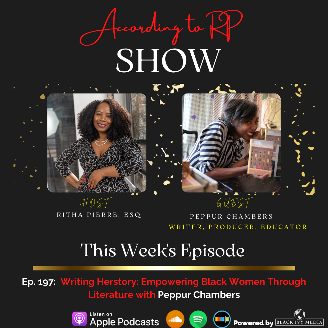 According to RP EP. 197: Empowering Black Women Through Literature with Peppur Chambers