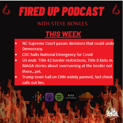 FiredUp Ep 172 - NC Supreme Court, COVID, Title 42 and more!