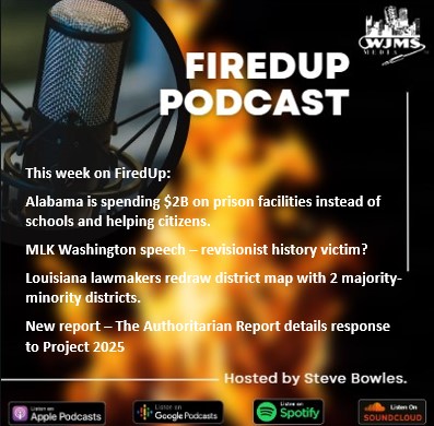 FiredUp Ep 203 - Alabama Prison vs Education, MLK Speech and more