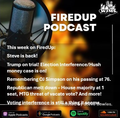 FiredUp Ep 210 - Trump Trial, OJ Simpson, and Voting Interference