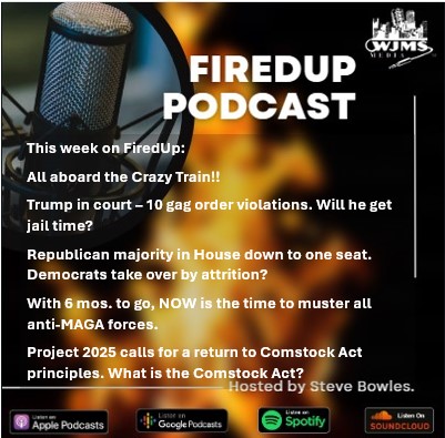 FiredUp Ep 211 - Anti-MAGA, Trump in Court and more!