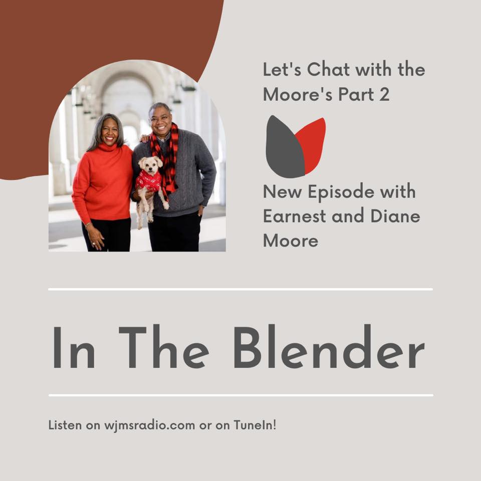 In The Blender - Lets Chat With The Moore's Pt 2
