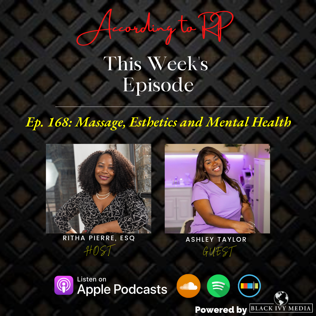 According to RP - Ep. 168: Massage, Esthetics and Mental Health ft. Ashley Taylor