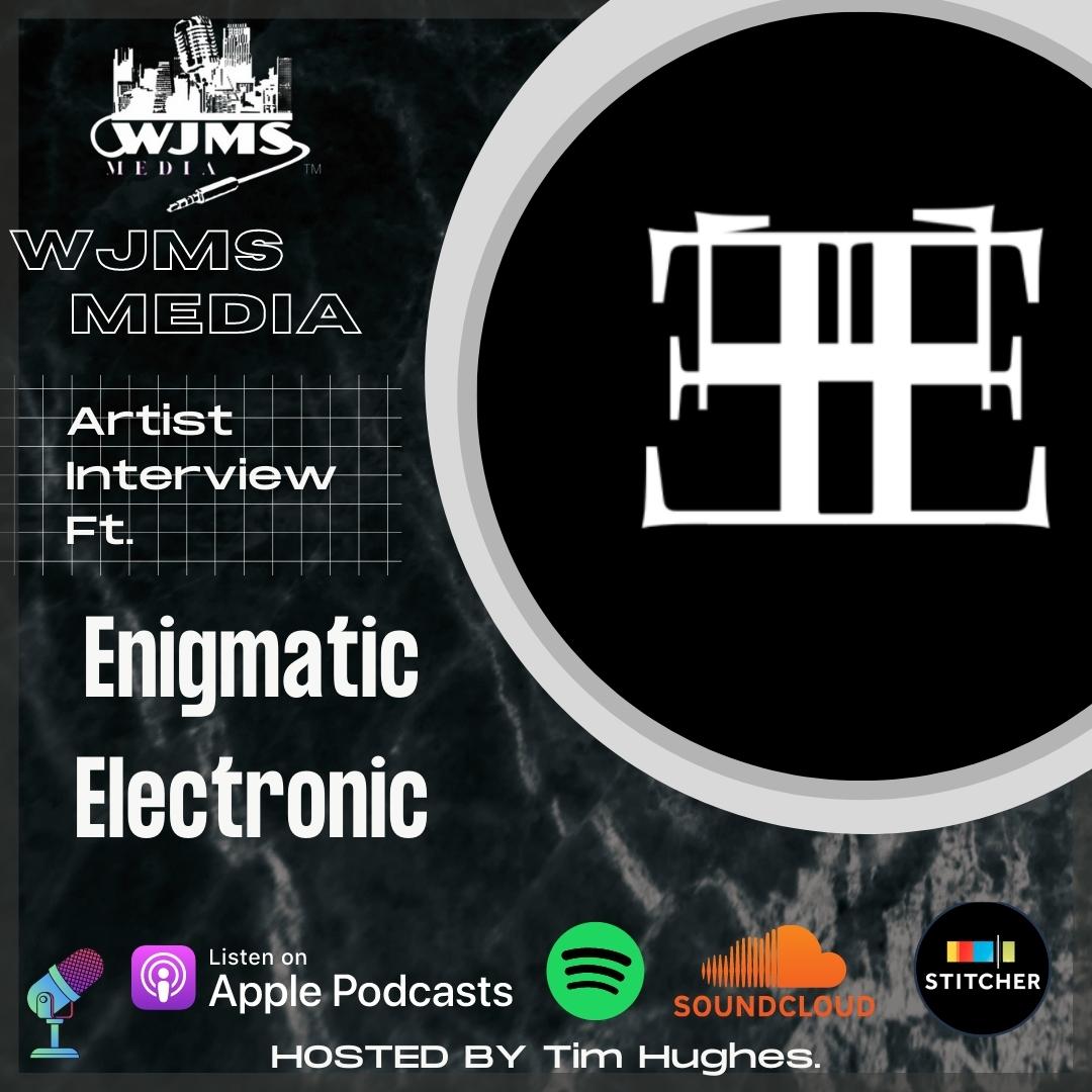 Artist Interview - Enigmatic Electronic 