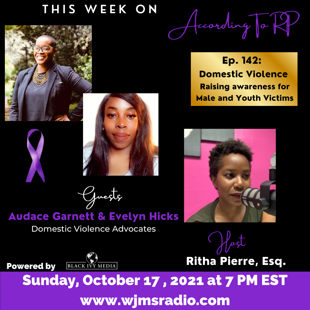 Ep. 142: Domestic Violence; Raising awareness for male and youth victims ft. Audace Garnett and Evelyn Hicks