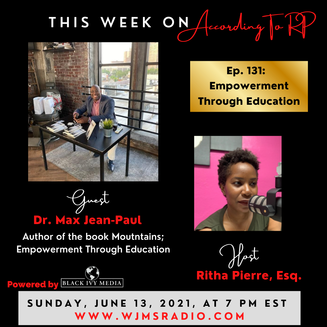 Ep. 131: Empowerment Through Education ft. Dr. Max Jean-Paul