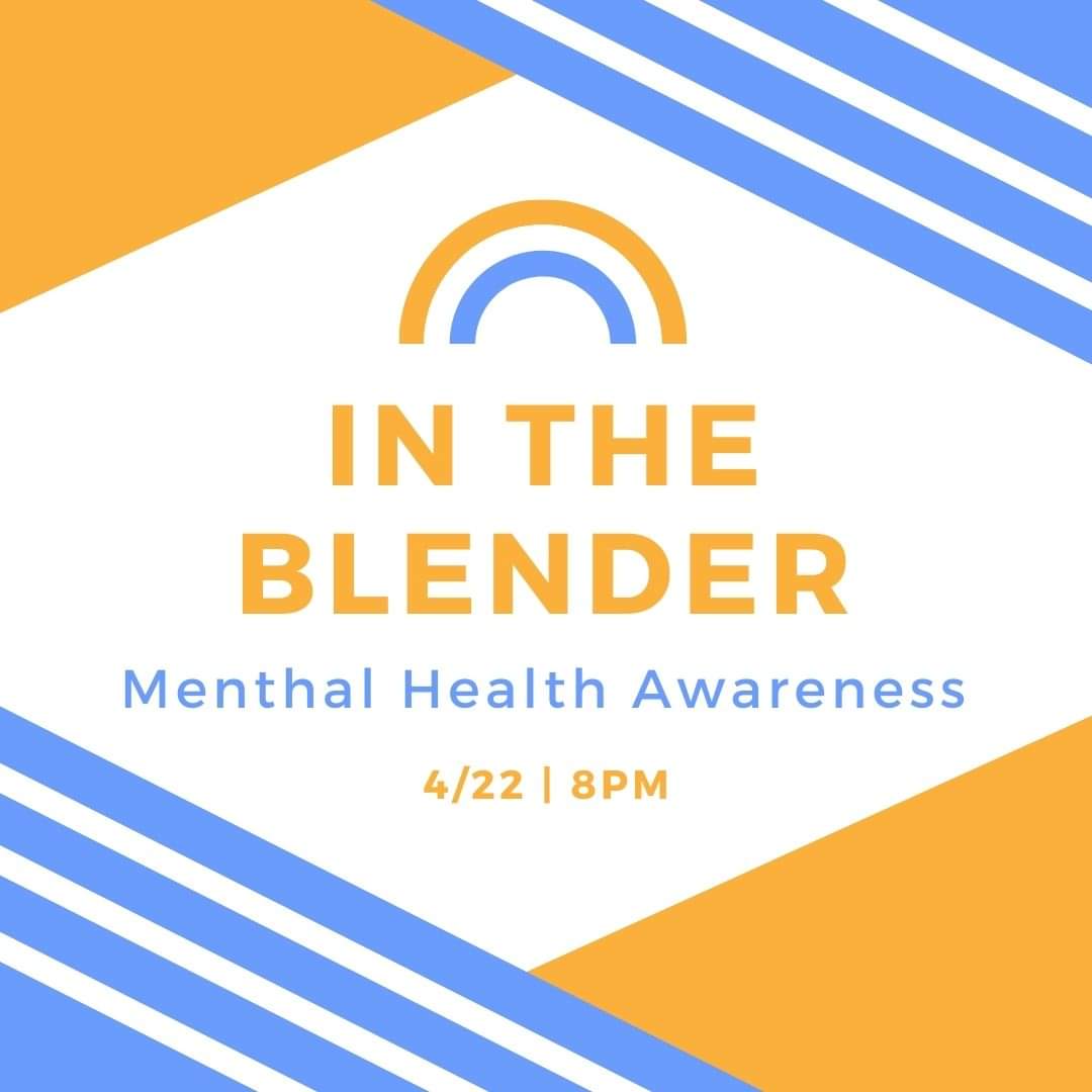 In The Blender - Mental Health Awareness