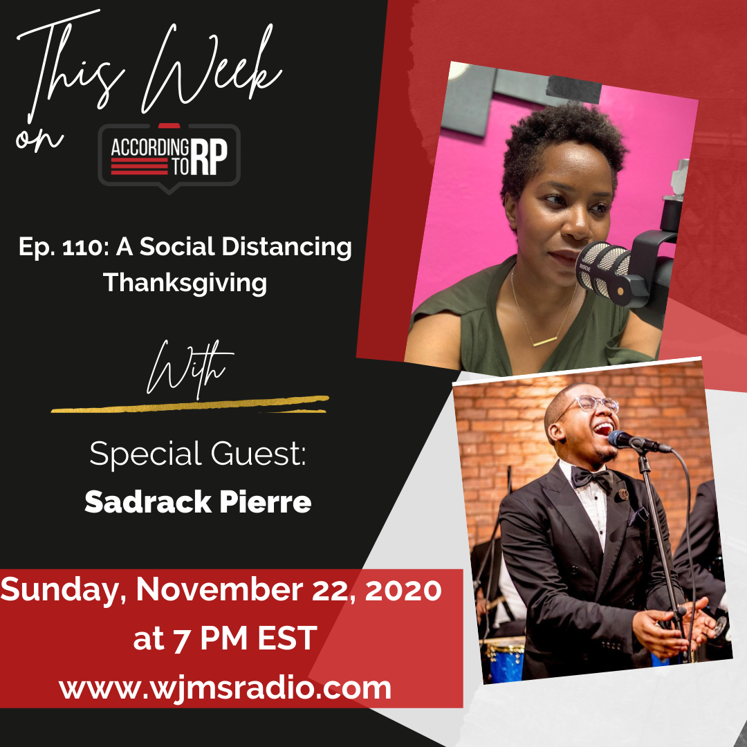 Ep. 110 -  A Social Distancing Thanksgiving ft. Sadrack Pierre