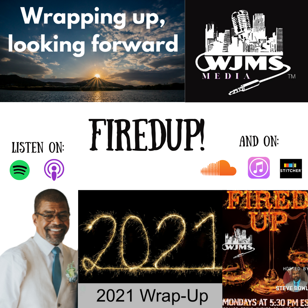 FiredUp - Ep 105 - 2021 Review and New Year Wishes